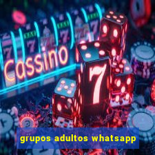 grupos adultos whatsapp